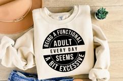 Being a functional adult SVG | Sarcastic | Shirt Svg Product Image 2