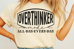 Overthinker mode all day every day SVG Product Image 1