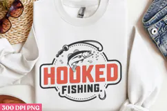 Hooked on fishing PNG, Fishing Quotes Sublim Product Image 2