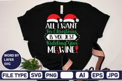 All I Want For Christmas Is You Just Kidding Give Me Wine Product Image 1