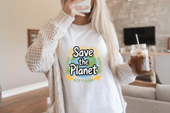 Save the planet keep it clean PNG Sublimation | Earth Day PN Product Image 1