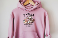 Baking Because Murder is Wrong png file, Funny raccoon png Product Image 3
