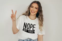 Nope Not Today SVG Cut Files Funny Quote T-shirt SVG Design Product Image 3