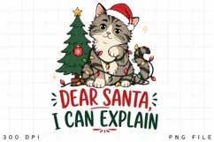 Cat Christmas PNG, Dear Santa I Can Explain PNG, Funny Tabby Product Image 1