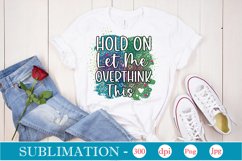 Hold On Let Me Overthink This Sublimation Product Image 2