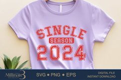 Single Season 2024 SVG PNG Sublimation|Valentine Days | Hear Product Image 1