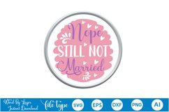 Nope Still Not Married SVG Product Image 2