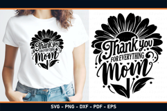 Thank you for everything mom, Mothers day quotes flowers SVG Product Image 2
