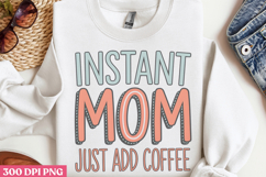 Instant mom just add coffee PNG, Retro Mother Sublimation PN Product Image 2