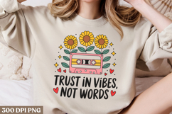 Trust in vibes, not words PNG, Vintage Flowers Sublimation P Product Image 2