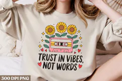 Trust in vibes, not words PNG, Vintage Flowers Sublimation P Product Image 2