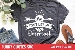 But first let me overreact SVG Product Image 1