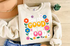 See the Good be the Good Svg | Shirt Svg Product Image 2