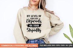 My Level Of Sarcasm Depends On Your Level Of Stupidity Svg Product Image 1