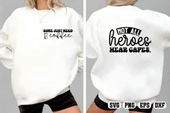 Not all heroes wear capes SVG PNG Product Image 1