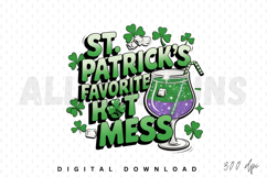 St. Patrick&#039;s Hot Mess PNG, St. Patrick&#039;s Day Sublimation Product Image 1
