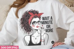Wait a minute PNG, Funny Retro Girl sublimation PNG Product Image 1