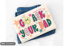 Go Ask Your Dad PNG | Funny Mom PNG | Mama PNG Product Image 1