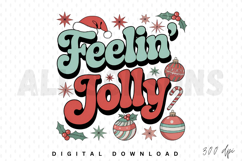 Feelin&#039; Jolly Sublimation PNG, Christmas Feelin&#039; Jolly PNG Product Image 1