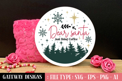 Dear Santa Just Bring Coffee svg design Product Image 1