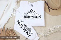 Believe In Your Journey SVG - Sleeve T-Shirt Design Product Image 1