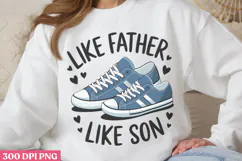 Like Father, Like Son PNG, Fathers Day Sublimation PNG Product Image 2