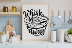 Whisk Me Away Svg, Kitchen Sign Svg, Funny Kitchen Svg. Product Image 2