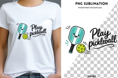 Play Pickleball PNG, Cute Pickleball Paddle Clipart, Funny Product Image 1