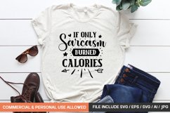 If Only Sarcasm Burned Calories Svg Product Image 1