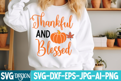 Thankful And Blessed Svg Design,Thankful And Blessed Svg Product Image 1