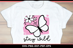 Stay wild with flower and butterfly SVG, Inspirational Quote Product Image 1