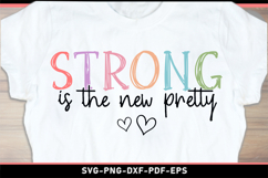 Strong is the new pretty, Motivation SVG, Positive quotes Product Image 2