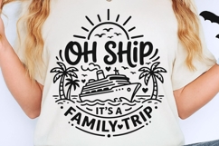 Oh Ship It's A Family Trip Svg, Family Cruise Svg. Product Image 2