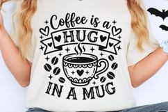 Coffee Is A Hug In A Mug Svg, Coffee Lover Svg. Product Image 2