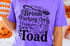 Broom Parking Only Violators Will Be Toads Svg, Witch Svg. Product Image 2