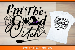 I&#039;m the good witch SVG, Mom Halloween shirt SVG Designs Product Image 1