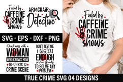 True crime Quotes Design - True crime T-shirt Design Product Image 1