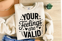 You Feelings are valid Svg Design | Svg Cut File | Shirt Svg Product Image 2