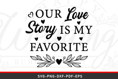 Our love story is my favorite Wedding Sign SVG File Product Image 1