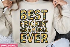 Best frickin grandma ever PNG, Mothers Day Sublimation PNG Product Image 2