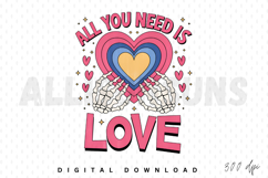 All You Need Is Love Sublimation PNG, Valentine PNG Product Image 1