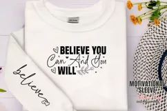 Believe you can and you will believe Sleeve SVG Product Image 1
