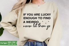 Let them SVG | Inspirational SVG| If You Are Lucky SVG Product Image 1