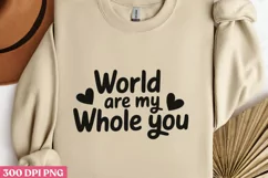 World, you are my PNG, Retro Valentine Sublimation Product Image 2