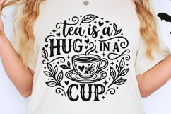 Tea Is A Hug In A Mug Svg, Tea Lover Svg, Tea Time Svg. Product Image 2