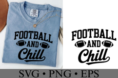 Football and Chill Svg | Sport Svg | Shirt Svg Product Image 2