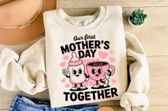Our First Mother's day together svg | Shirt Svg Product Image 2