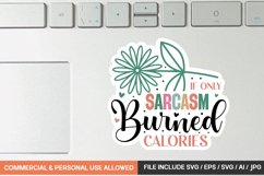 If Only Sarcasm Burned Calories sticker design Product Image 1