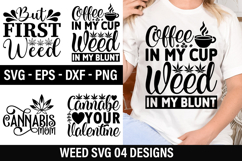 Weed SVG Design - Coffee in my cup Weed in my Blunt Product Image 1