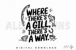 fishing, fish, fishing rod, hook, lake, water, quote, saying, slogan, vector, illustration, black and white, hand drawn, doodle, line art, outline, typography, graphic, design, sublimation, print, apparel, tshirt, sticker, poster, card, logo, icon, symbol